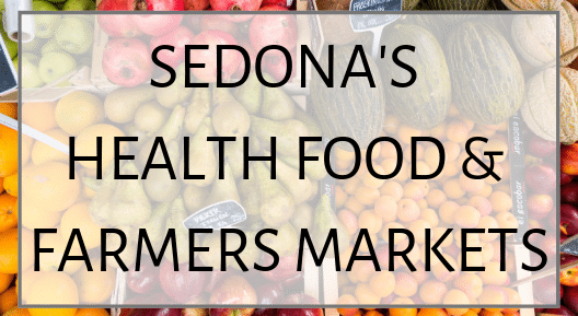 Sedona&#8217;s Health Food &#038; Farmers Markets, Alma de Sedona Inn